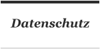Datenschutz